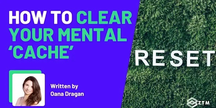How to Reset Your Mental Cache and Code With More Focus