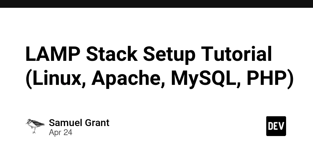 LAMP Stack Setup Tutorial (Linux, Apache, MySQL, PHP)