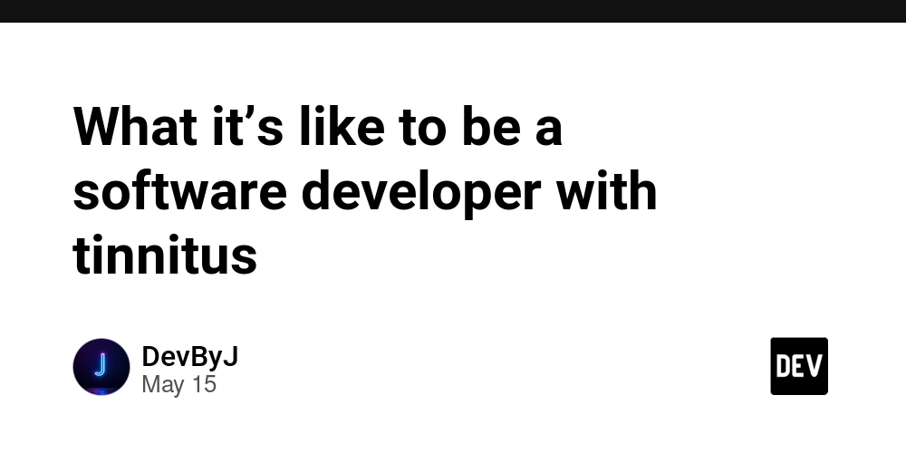 What it’s like to be a software developer with tinnitus