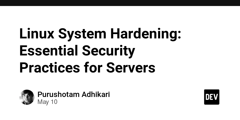 Linux System Hardening: Essential Security Practices for Servers