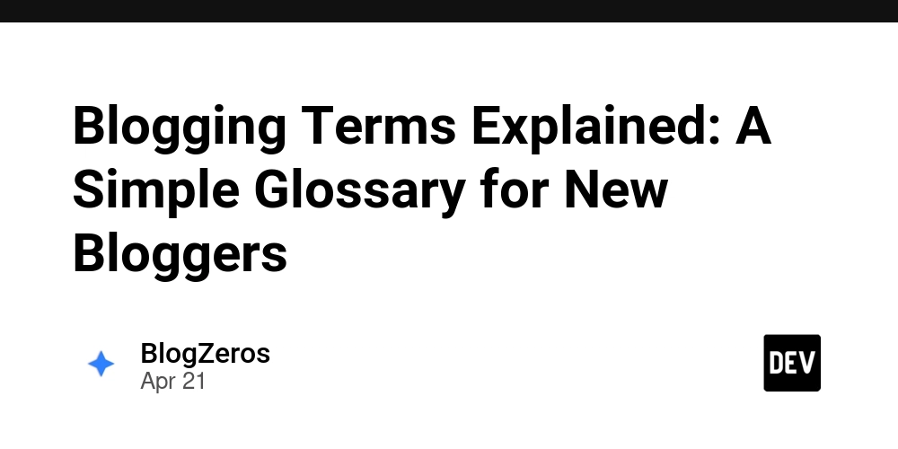 Blogging Terms Explained: A Simple Glossary for New Bloggers