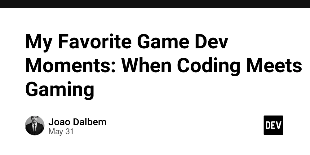 My Favorite Game Dev Moments: When Coding Meets Gaming
