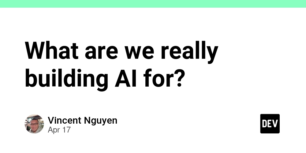 What are we really building AI for?