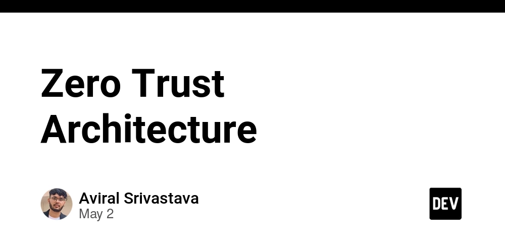 Zero Trust Architecture