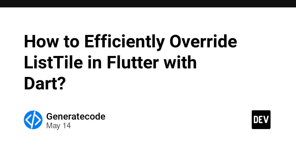 How to Efficiently Override ListTile in Flutter with Dart?