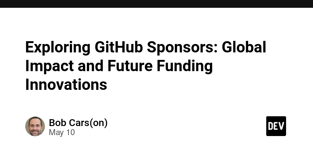 Exploring GitHub Sponsors: Global Impact and Future Funding Innovations