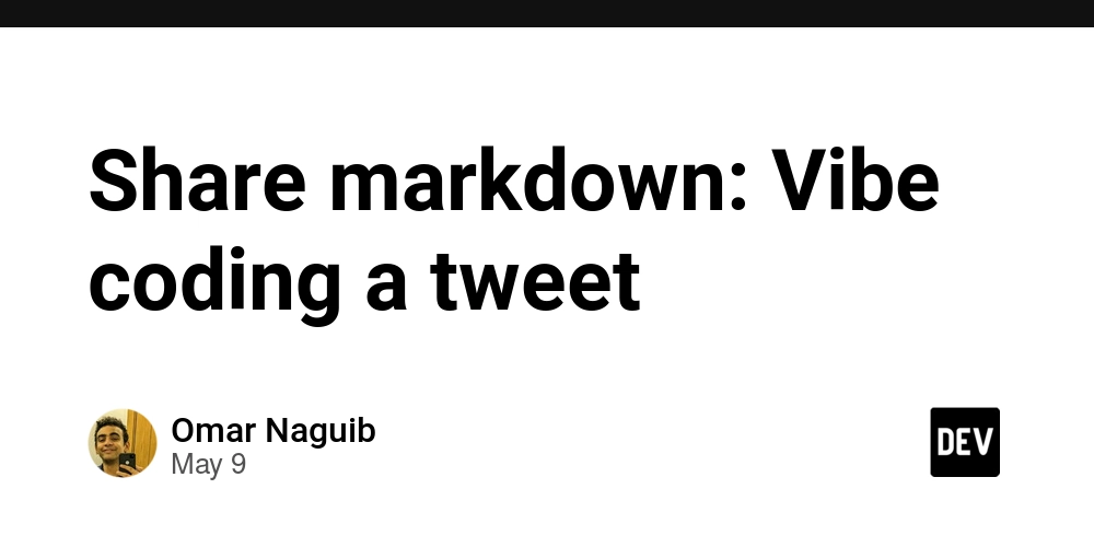 Share markdown: Vibe coding a tweet