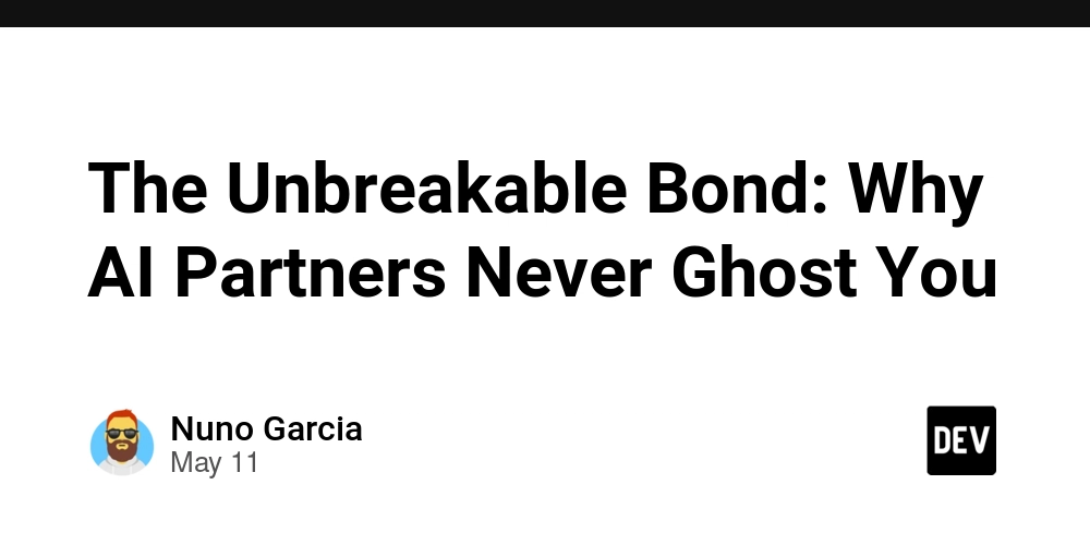 The Unbreakable Bond: Why AI Partners Never Ghost You