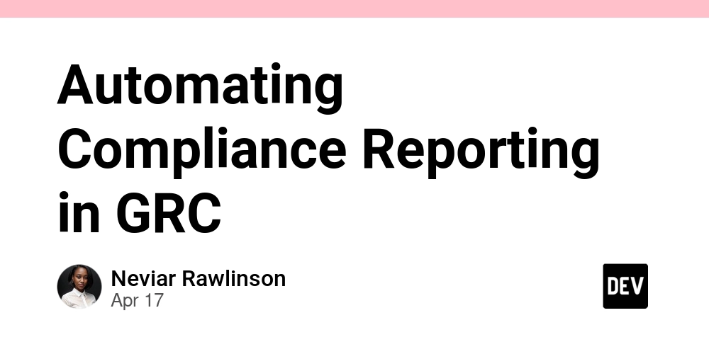 Automating Compliance Reporting in GRC