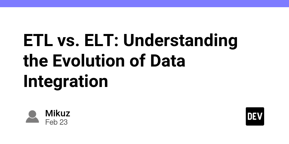 ETL vs. ELT: Understanding the Evolution of Data Integration