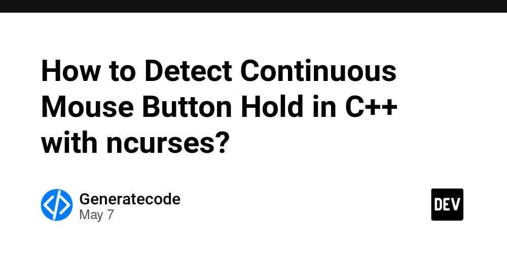 How to Detect Continuous Mouse Button Hold in C++ with ncurses?
