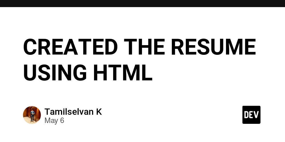 CREATED THE RESUME USING HTML