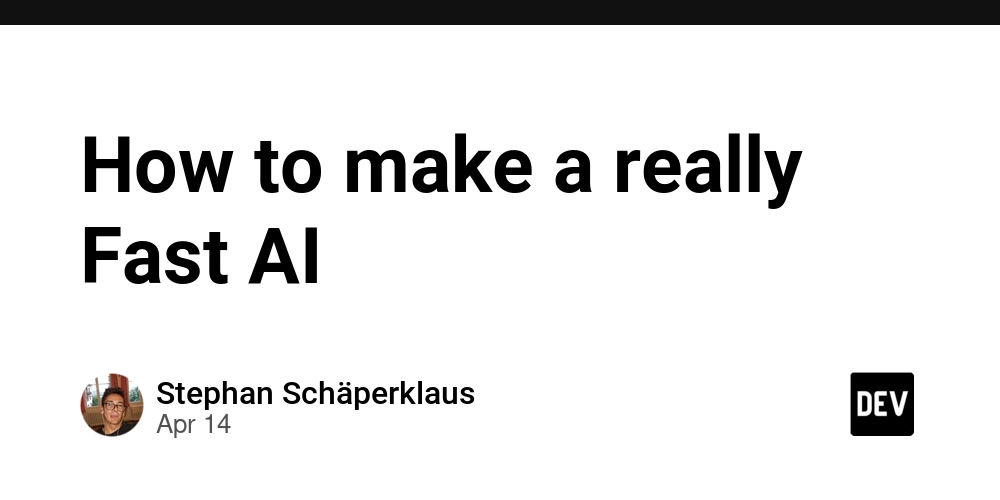 How to make a really Fast AI