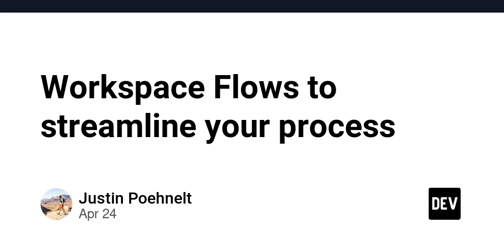 Workspace Flows to streamline your process