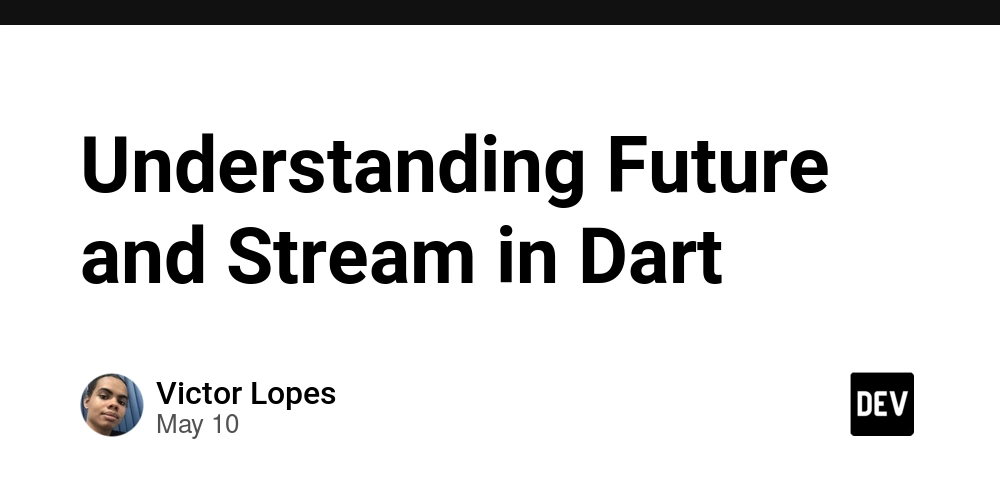 Understanding Future and Stream in Dart