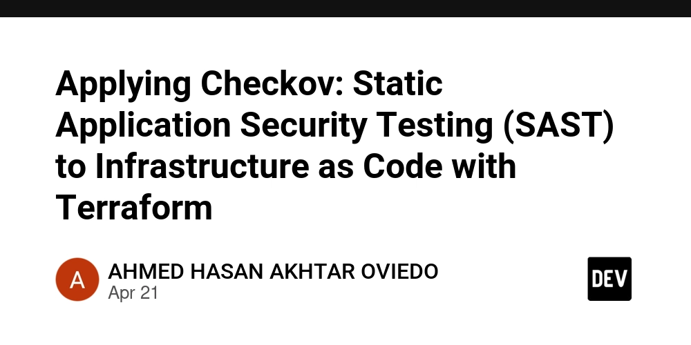 Applying Checkov: Static Application Security Testing (SAST) to Infrastructure as Code with Terraform