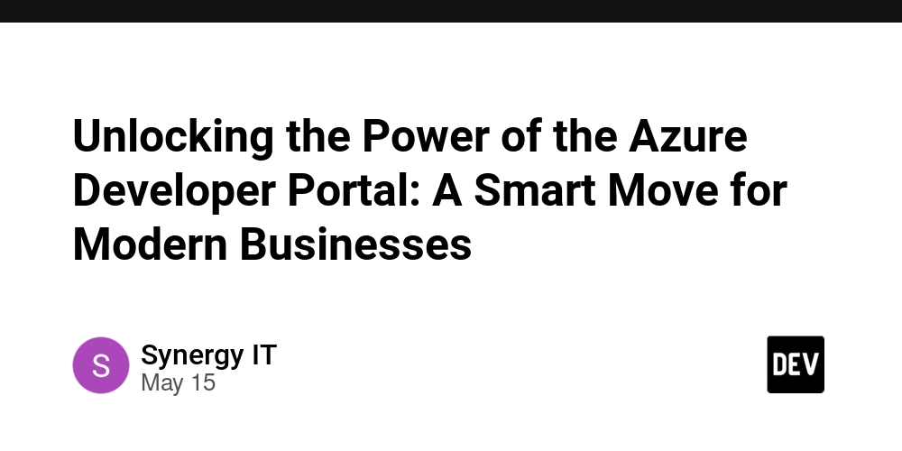 Unlocking the Power of the Azure Developer Portal: A Smart Move for Modern Businesses