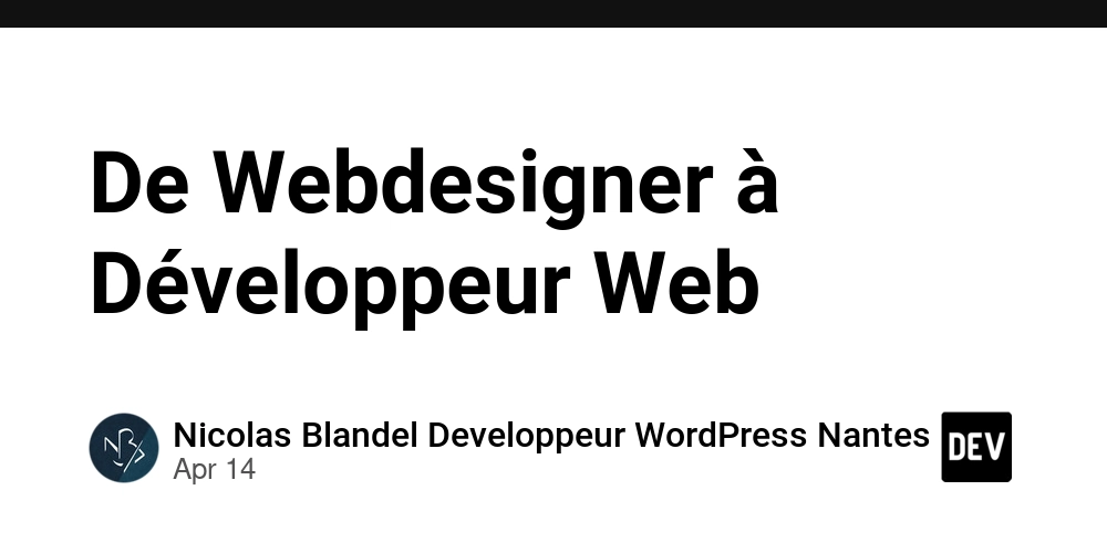 De Webdesigner à Développeur Web