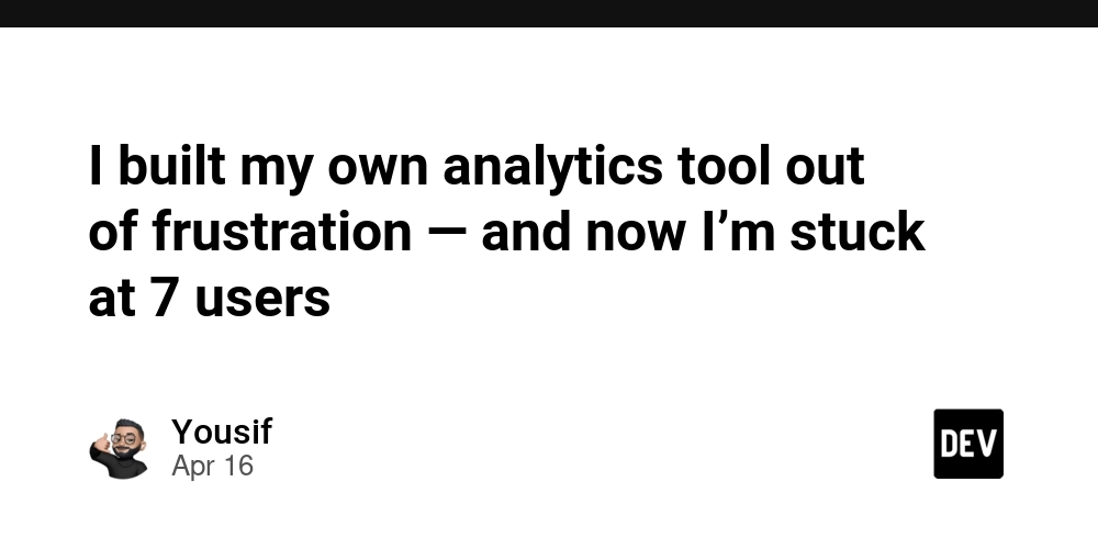 I built my own analytics tool out of frustration — and now I’m stuck at 7 users