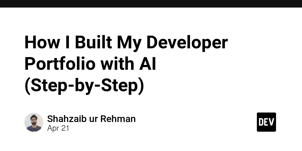 How I Built My Developer Portfolio with AI (Step-by-Step)