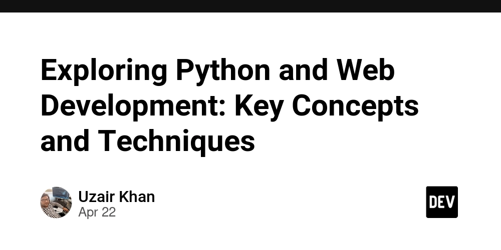 Exploring Python and Web Development: Key Concepts and Techniques
