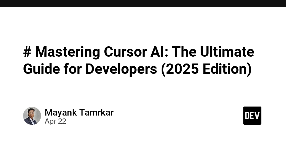 # Mastering Cursor AI: The Ultimate Guide for Developers (2025 Edition)