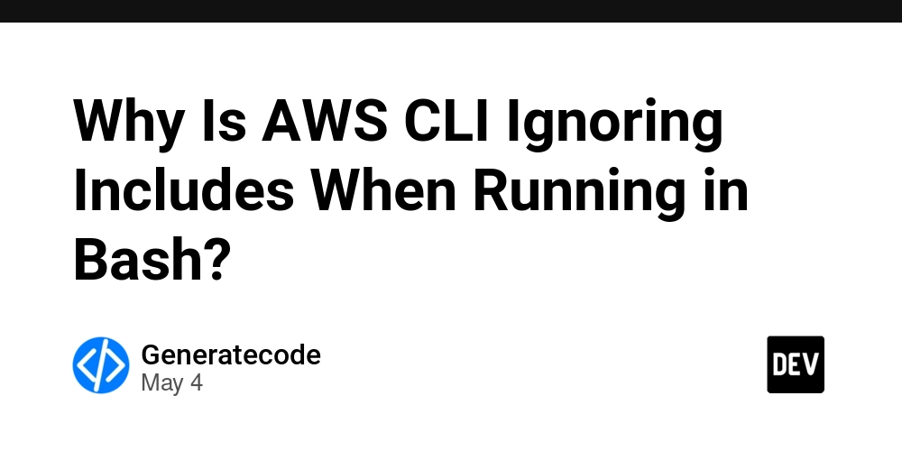 Why Is AWS CLI Ignoring Includes When Running in Bash?