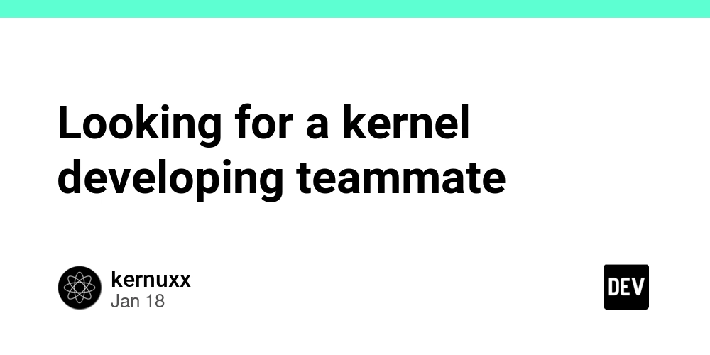 Looking for a kernel developing teammate