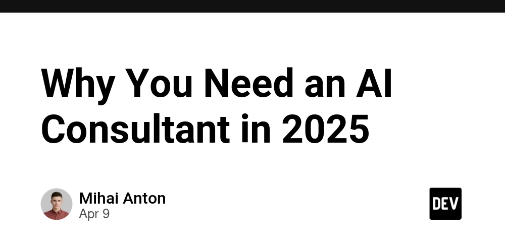 Why You Need an AI Consultant in 2025