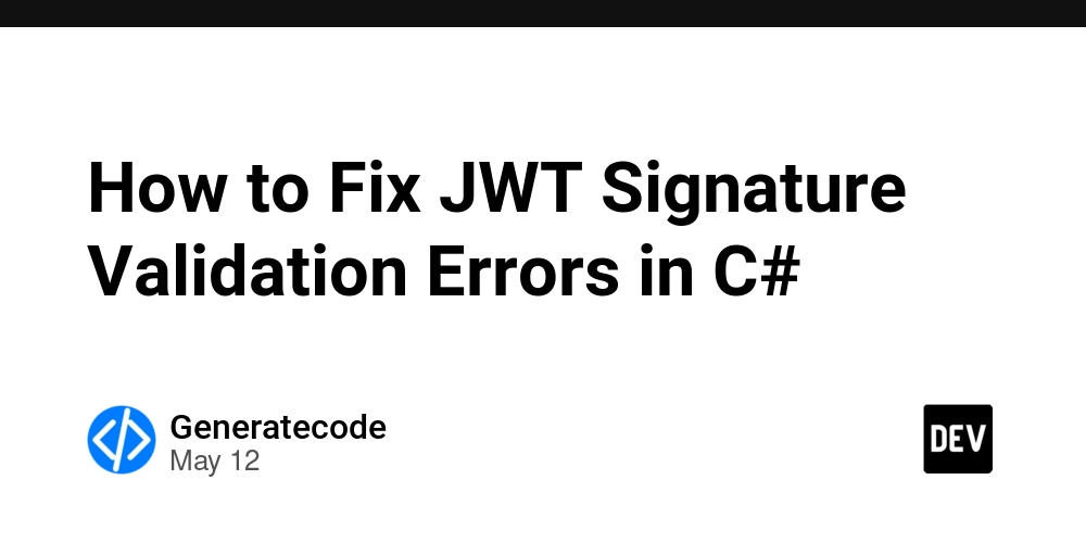 How to Fix JWT Signature Validation Errors in C#