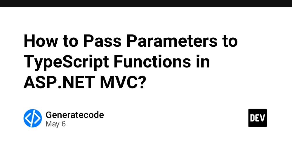How to Pass Parameters to TypeScript Functions in ASP.NET MVC?