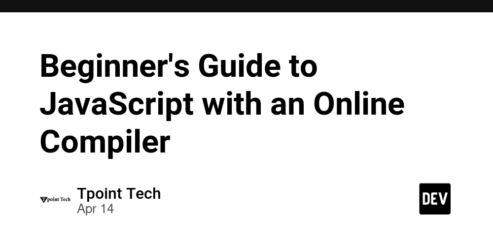 Beginner's Guide to JavaScript with an Online Compiler