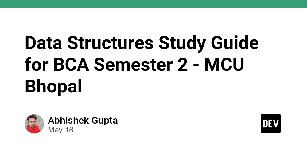 Data Structures Study Guide for BCA Semester 2 - MCU Bhopal