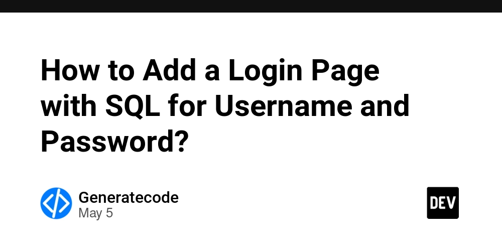 How to Add a Login Page with SQL for Username and Password?