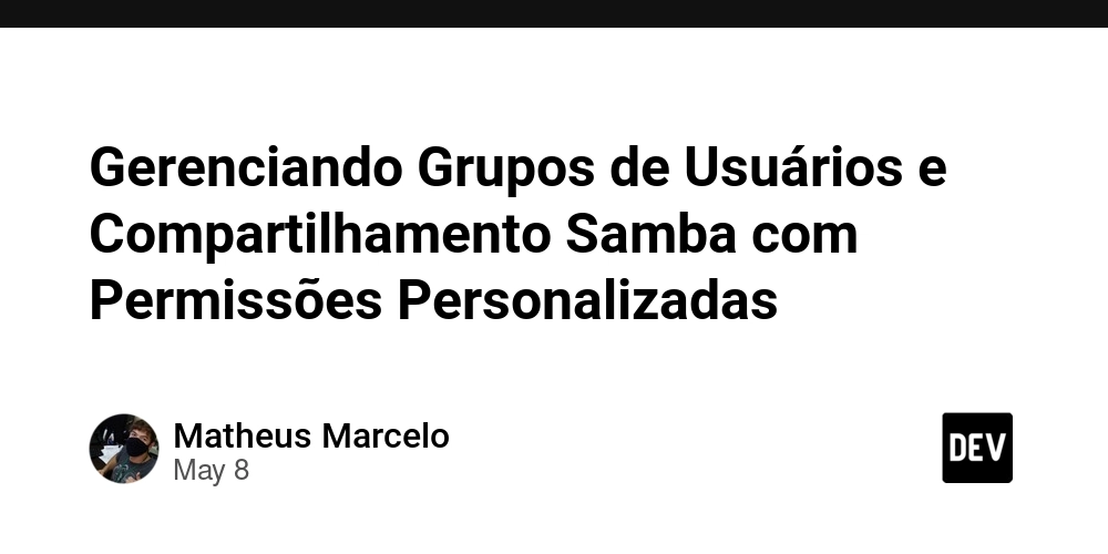 Gerenciando Grupos de Usuários e Compartilhamento Samba com Permissões Personalizadas
