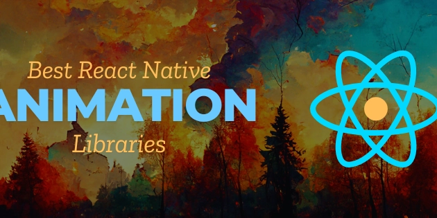 Top 10 Animation Libraries for React Native Apps