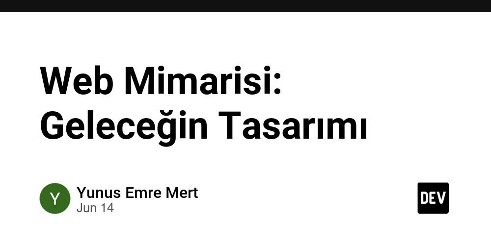 Web Mimarisi: Geleceğin Tasarımı