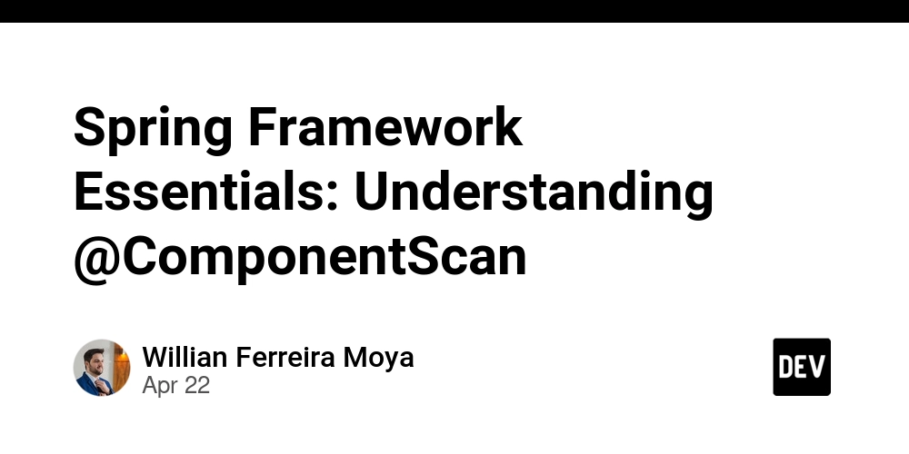 Spring Framework Essentials: Understanding @ComponentScan