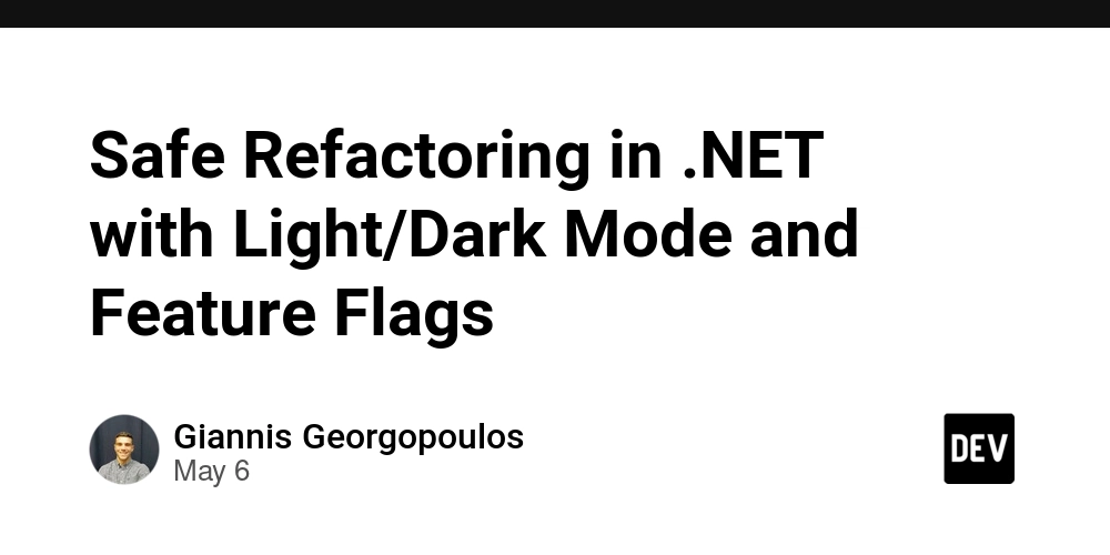Safe Refactoring in .NET with Light/Dark Mode and Feature Flags