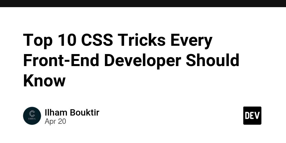 Top 10 CSS Tricks Every Front-End Developer Should Know