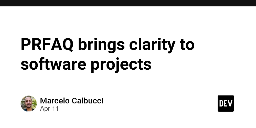 PRFAQ brings clarity to software projects