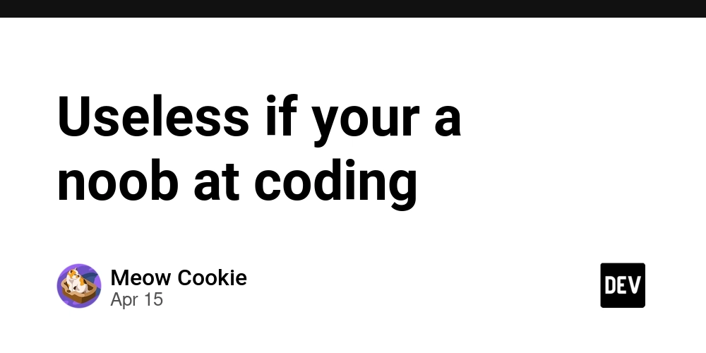 Useless if your a noob at coding