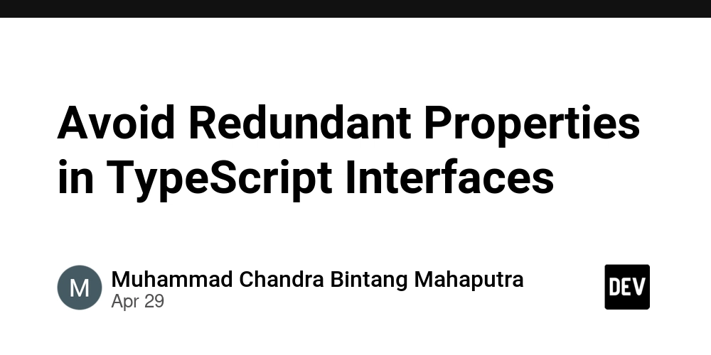 Avoid Redundant Properties in TypeScript Interfaces