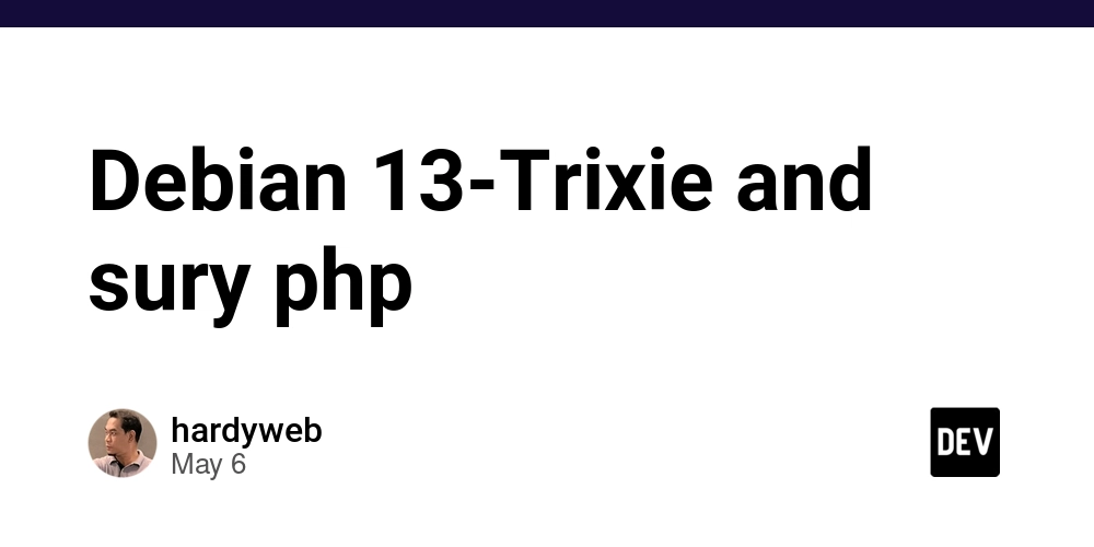 Debian 13-Trixie and sury php