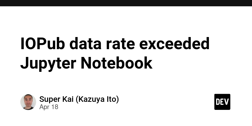 IOPub data rate exceeded Jupyter Notebook