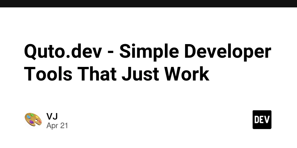 Quto.dev - Simple Developer Tools That Just Work