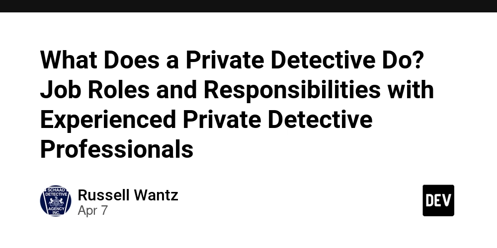 What Does a Private Detective Do? Job Roles and Responsibilities with Experienced Private Detective Professionals