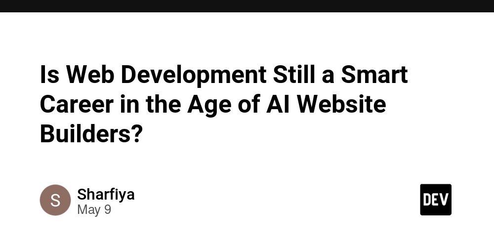 Is Web Development Still a Smart Career in the Age of AI Website Builders?