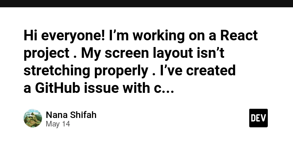 Hi everyone! I’m working on a React project . My screen layout isn’t stretching properly . I’ve created a GitHub issue with code and screenshots. I’d really appreciate your input.