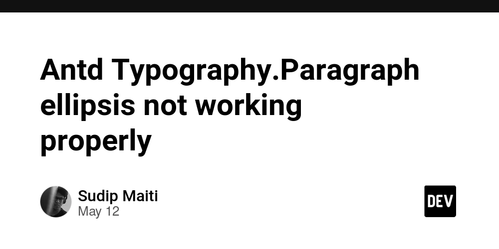 Antd Typography.Paragraph ellipsis not working properly